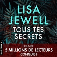 Lisa Jewell et Adèle Rolland-Le Dem - Tous tes secrets.