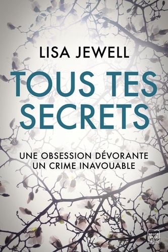 Lisa Jewell - Tous tes secrets.
