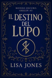 Il Destino del Lupo