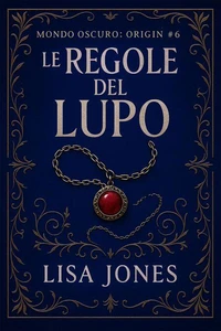 Le Regole del Lupo