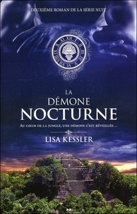 Lisa Kessler - Série Nuit Tome 2 : La démone nocturne.