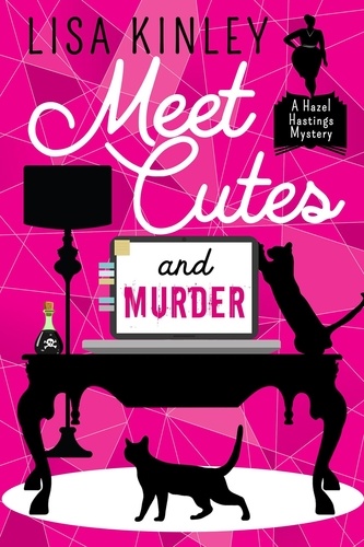  Lisa Kinley - Meet Cutes and Murder - A Hazel Hastings Mystery, #1.