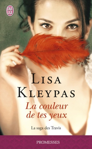 Lisa Kleypas - La saga des Travis Tome 4 : La couleur de tes yeux.