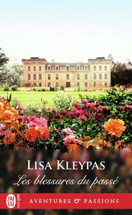Lisa Kleypas - Les blessures du passé.