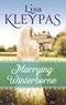 Lisa Kleypas - Marrying Winterborne.