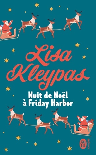 Lisa Kleypas - Nuit de Noël à Friday Harbor.