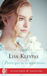 Lisa Kleypas - Parce que tu m'appartiens.