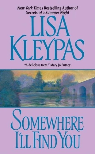 Lisa Kleypas - Somewhere I'll Find You.
