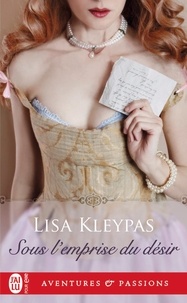 Lisa Kleypas - Sous l'emprise du désir.