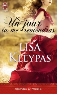 Lisa Kleypas - Un jour tu me reviendras.