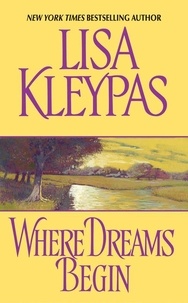 Lisa Kleypas - Where Dreams Begin.