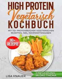 High Protein Vegetarisch Kochbuch