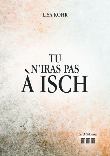 Tu n'iras pas à Isch