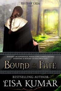  Lisa Kumar - Bound to His Fate - Mists of Eria, #0.