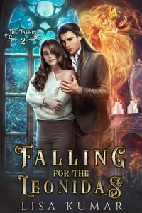  Lisa Kumar - Falling for the Leonidas - The Faerin, #2.