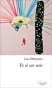 Lisa L'Heureux - Et si un soir.