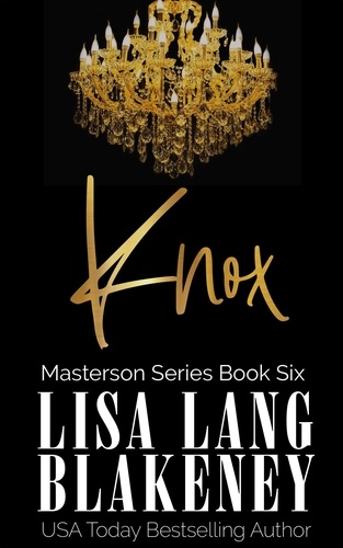  Lisa Lang Blakeney - Knox - The Masterson Series, #6.