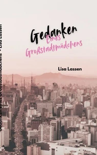 Gedanken eines Großstadtmädchens