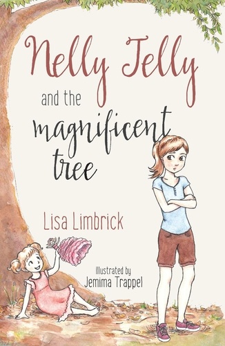  Lisa Limbrick - Nelly Jelly and the Magnificent Tree.