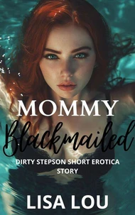 Mommy Blackmailed