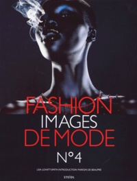 Lisa Lovatt-Smith et  Collectif - FASHION IMAGES DE MODE N°4. - Edition bilingue français-anglais.