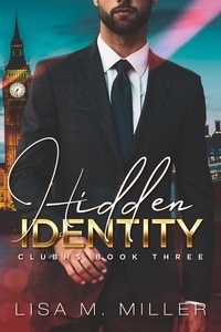  Lisa M. Miller - Hidden Identity: ClubHS #3 - ClubHS, #3.