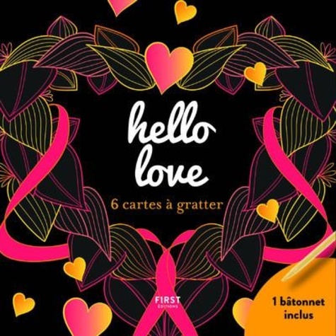 Hello love. 6 cartes à gratter et 1 bâtonnet inclus