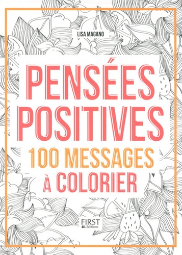 Pensées positives. 100 messages à colorier