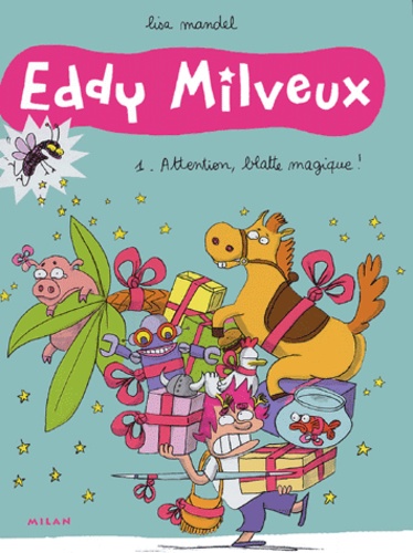 Lisa Mandel - Eddy Milveux Tome 1 : Attention, blatte magique !.