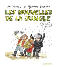 Lisa Mandel et Yasmine Bouagga - Les nouvelles de la jungle (de Calais).