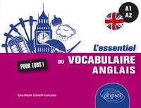 Lisa-Marie Carlotti-Lanceau - L'essentiel du vocabulaire anglais pour tous A1-A2.