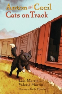 Lisa Martin et Valérie Martin - Anton and Cecil, Book 2 - Cats on Track.