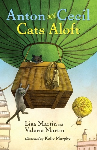 Anton and Cecil, Book 3. Cats Aloft