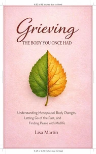 Grieving the Body You Once Had