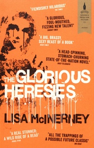Lisa McInerney - The Glorious Heresies.