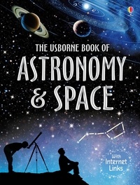 Lisa Miles - Usborne book of astronomy and space.