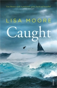 Lisa Moore - Caught.
