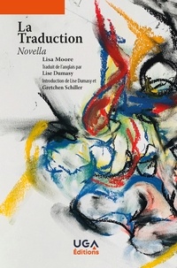 Lisa Moore - La traduction - Novella.