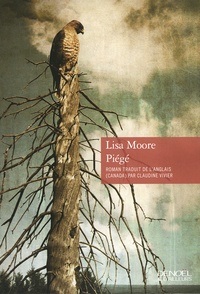 Lisa Moore - Piégé.
