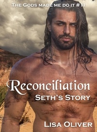 Lisa Oliver - Reconciliation: Seth's Story.