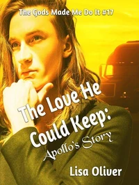 The Love He Could Keep: Apollo's Story