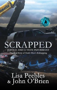 Scrapped: Justice and a Teen Informant