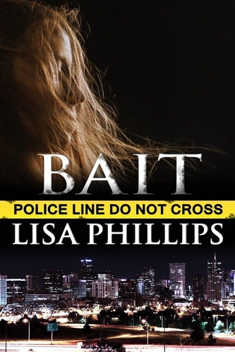  Lisa Phillips - Bait - Denver FBI, #2.