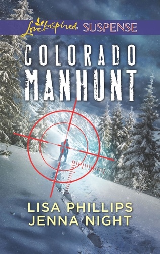 Lisa Phillips et Jenna Night - Colorado Manhunt - Wilderness Chase / Twin Pursuit.