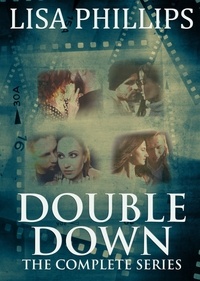  Lisa Phillips - Double Down: The Complete Series.