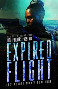  Lisa Phillips - Expired Flight - Last Chance County, #9.