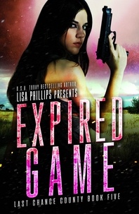  Lisa Phillips - Expired Game - Last Chance County, #5.