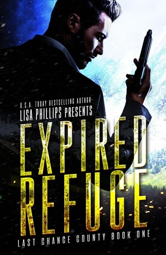  Lisa Phillips - Expired Refuge - Last Chance County, #1.
