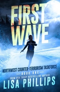  Lisa Phillips - First Wave - Northwest Counter-Terrorism Taskforce, #1.