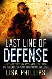  Lisa Phillips - Last Line of Defense - Chevalier Protection Specialists, #5.